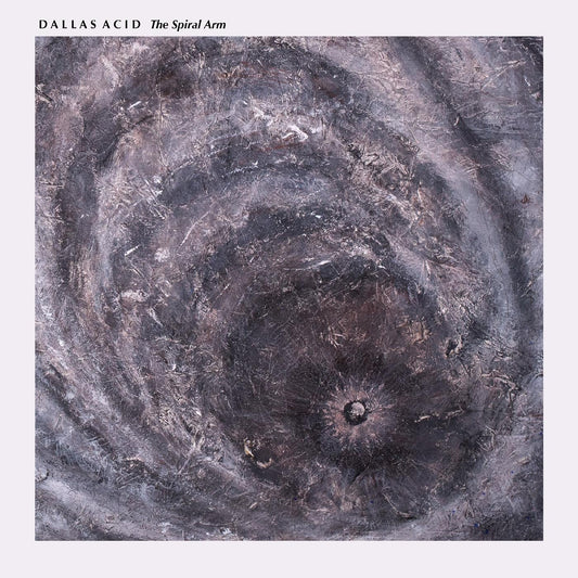 Dallas Acid The Spiral Arm
