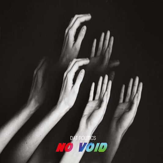 DAT POLITICS No Void
