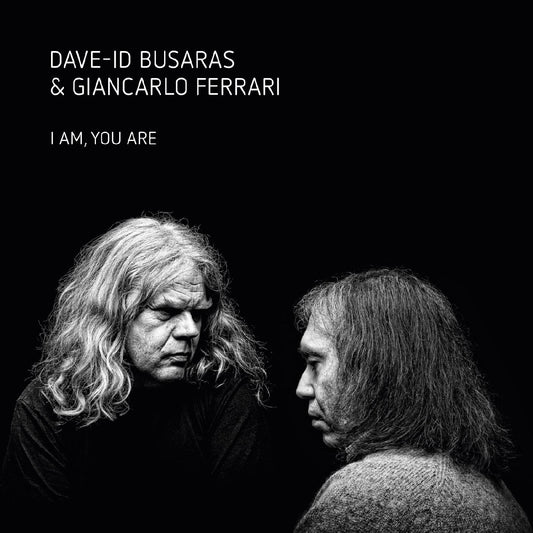Dave-Id & Ferrari Busaras I Am You Are