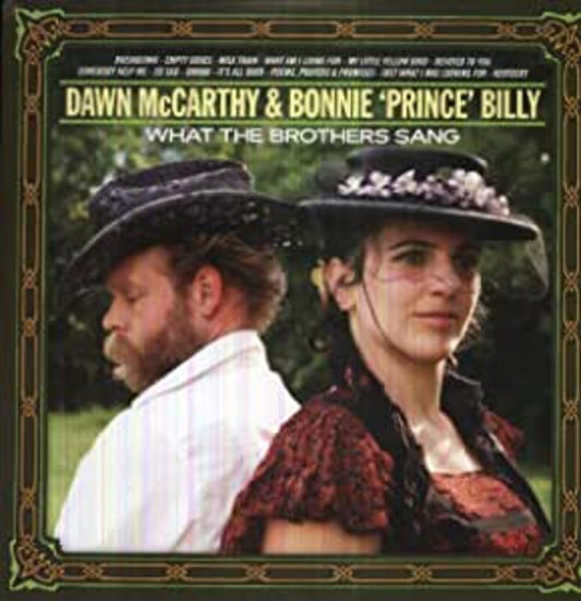 Dawn & Bonnie 'Prince' Billy McCarthy What The Brothers Sang