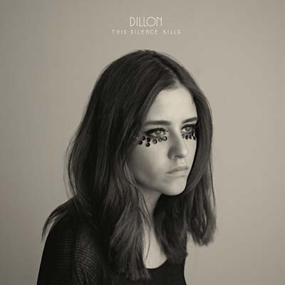 DILLON This Silence Kills