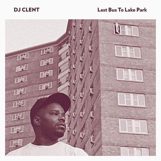 DJ Clent Last Bus to Lake Park