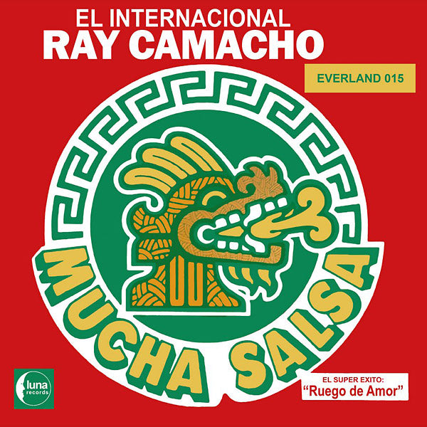 EL INTERNACIONAL RAY CAMACHO Mucha Salsa