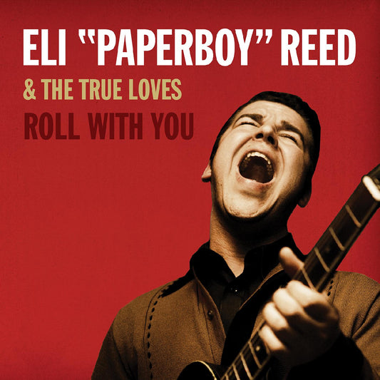 Eli Paperboy Reed Roll With You [Deluxe Remastered Edition] (DELUXE EDITION)