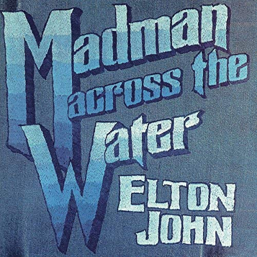 Elton John Madman Across The Water