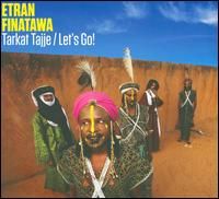 Etran Finatawa Tarkat Tajje/Let's Go!
