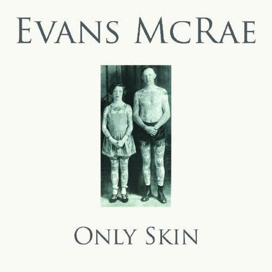Evans McRae Only Skin