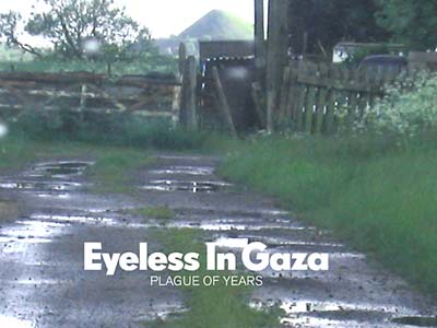 EYELESS IN GAZA Plague Of Years