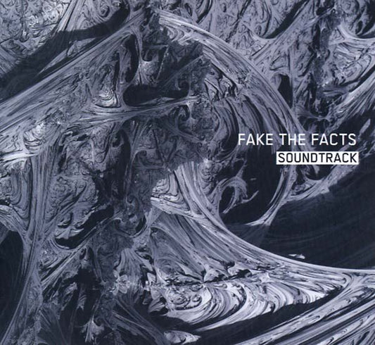 FAKE THE FACTS Soundtrack