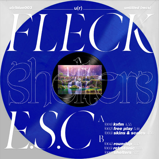 FLECK E.S.C. Shelters (Transparent Blue Vinyl)