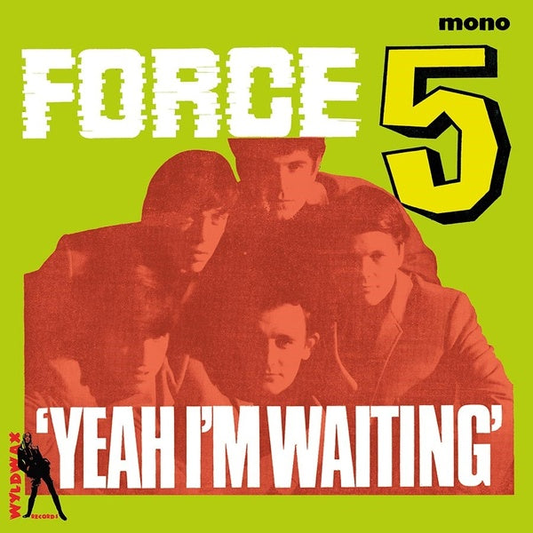 FORCE FIVE Yeah I'm Waiting