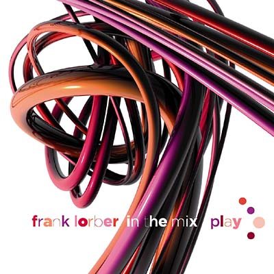 FRANK LORBER In the Mix: Play