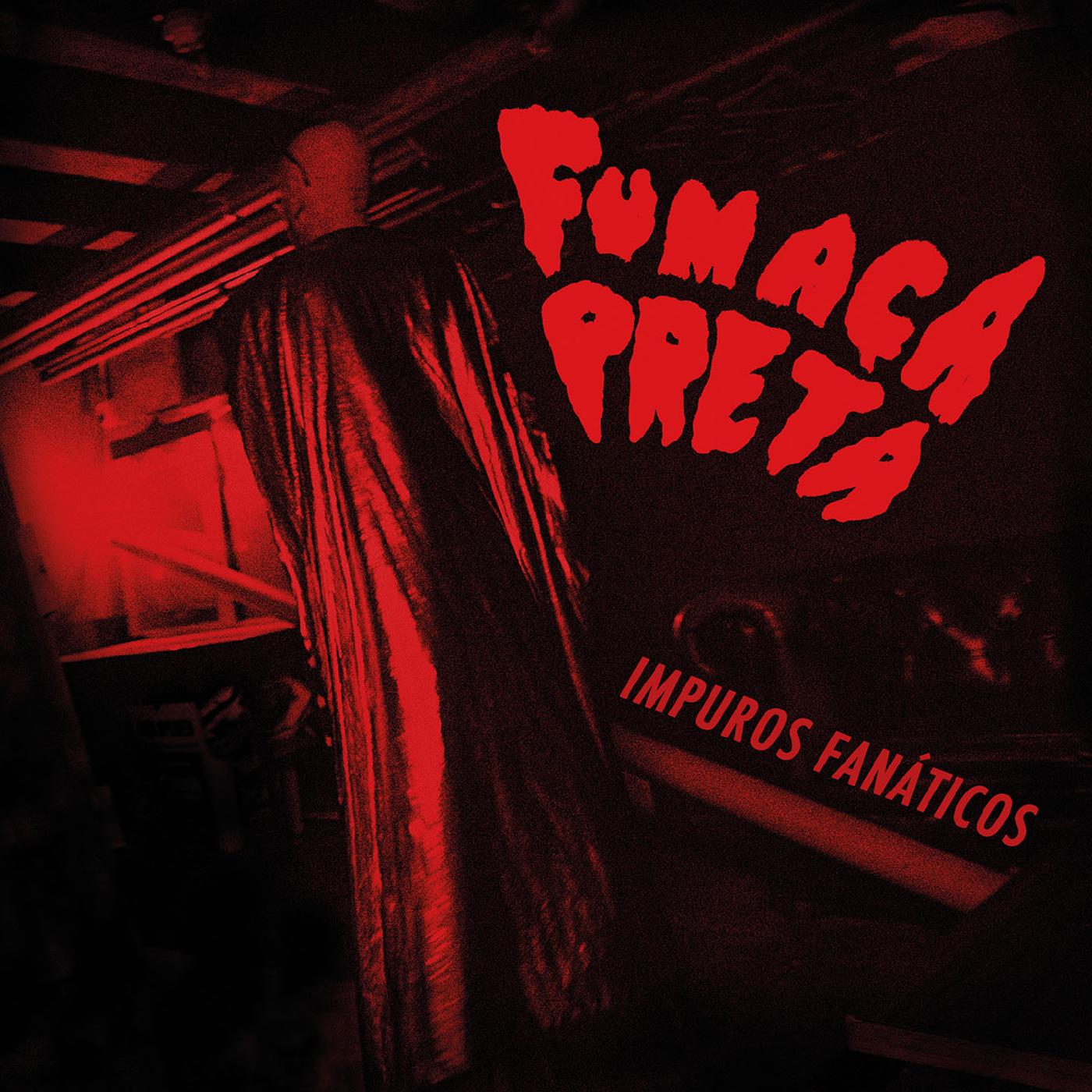 Fumaca Preta Impuros Fan·ticos