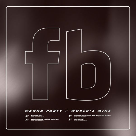 Future Brown Wanna Party / World's Mine - 12"