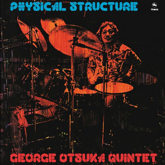 GEORGE OTSUKA QUINTET Physical Structure