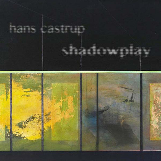 HANS CASTRUP Shadowplay