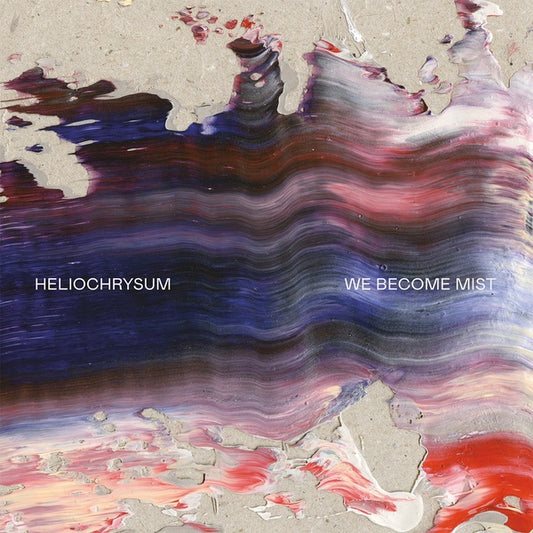 HELIOCHRYSUM We Become Mist