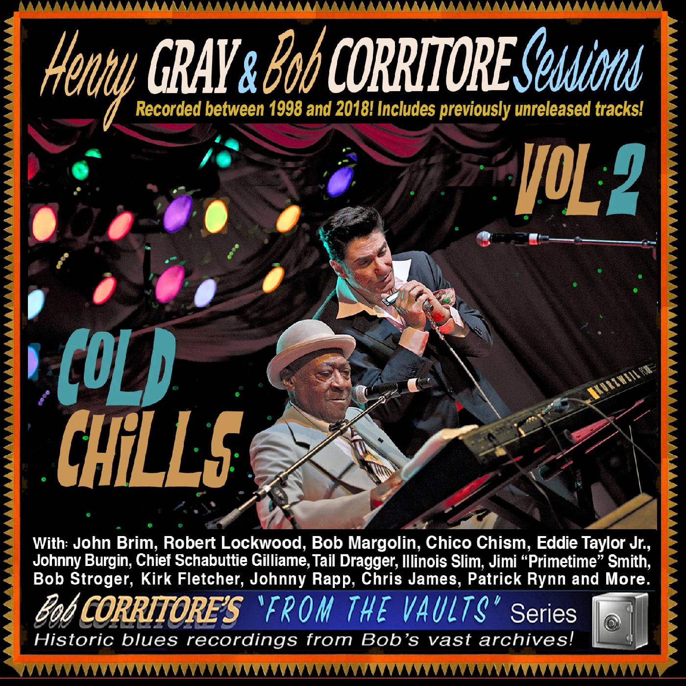 Henry & Bob Corritore Gray Cold Chills