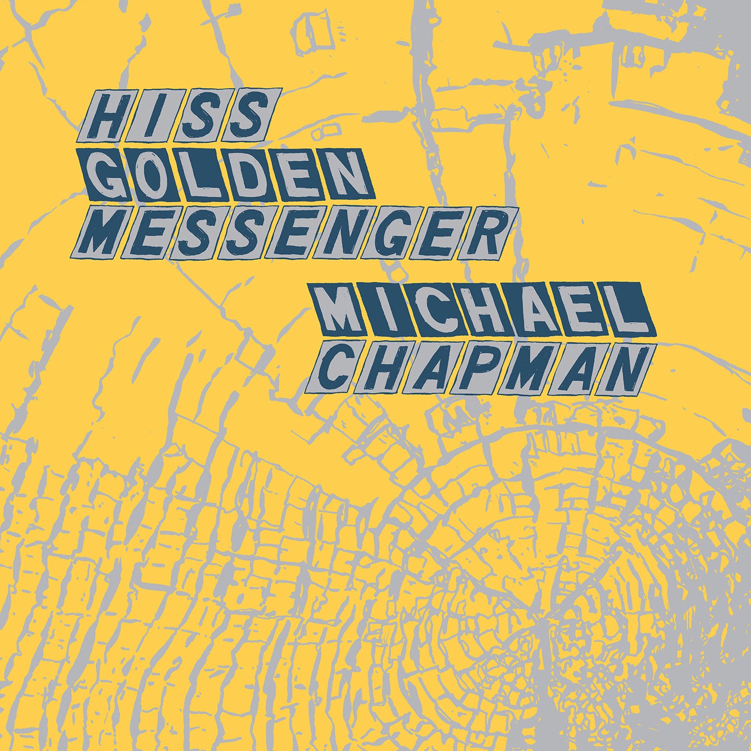Hiss Golden Messenger and Michael Chapman Parallelogram a la carte: Hiss Golden Messenger and Michael Chapman