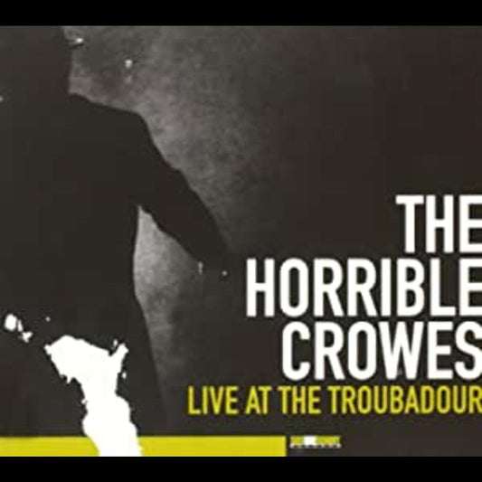Horrible Crowes Live At The Troubadour