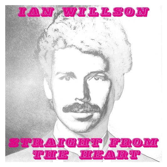 IAN WILLSON Straight From The Heart