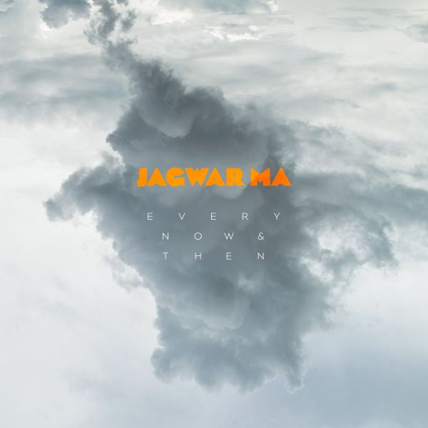Jagwar Ma Every Now & Then