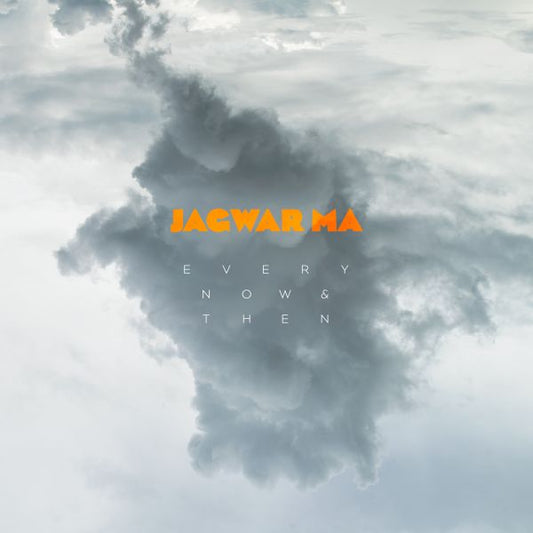 Jagwar Ma Every Now & Then