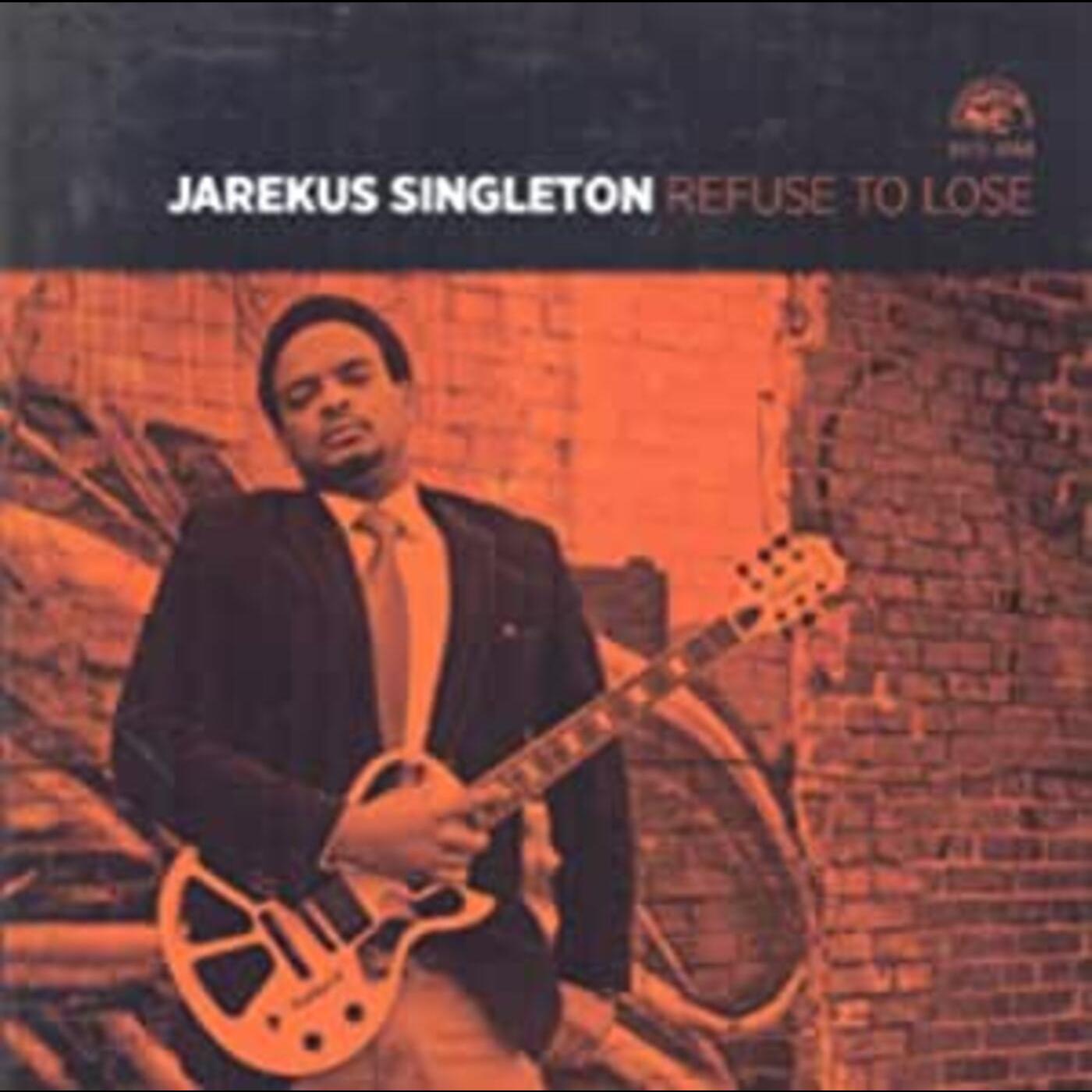 Jarekus Singleton Refuse To Lose