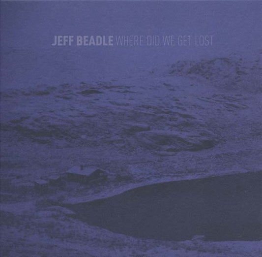 JEFF BEADLE Where Did We Get Lost