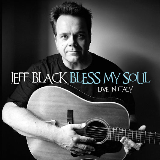 Jeff Black Bless My Soul - Live In Italy