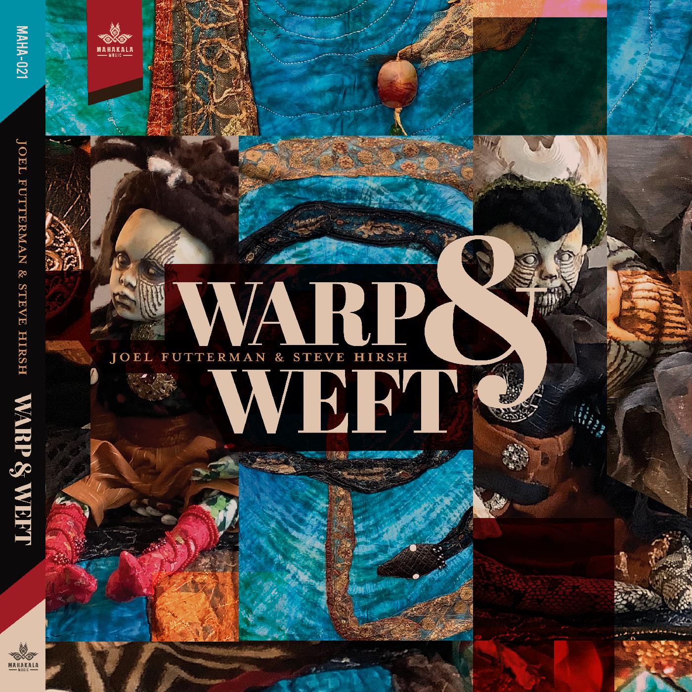 Joel and Steve Hirsh Futterman Warp & Weft