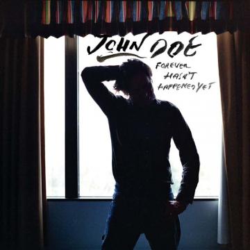 John Doe Forever Hasn't Happened Yet
