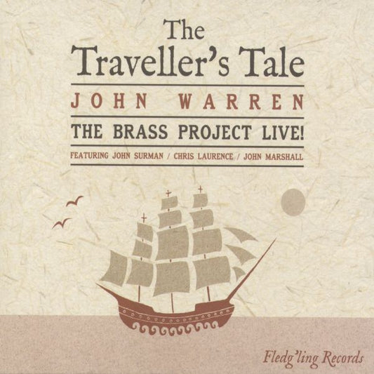 John & The Brass Project Warren The Traveller's Tale