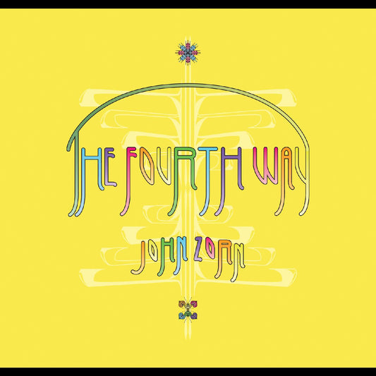 John Zorn The Fourth Way