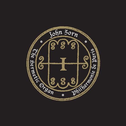 John Zorn The Hermetic Organ - Philharmonie De Paris