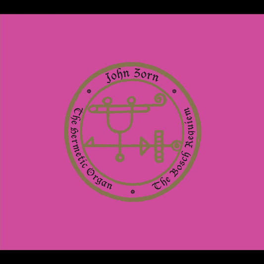 John Zorn The Hermetic Organ Volume 12 - The Bosch Requiem