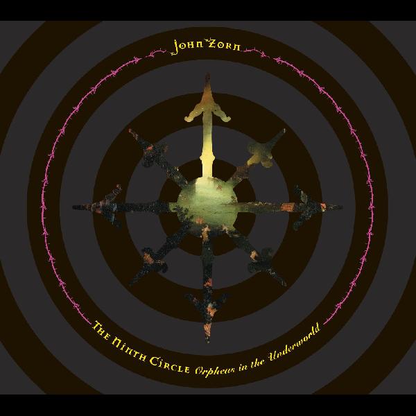 John Zorn The Ninth Circle