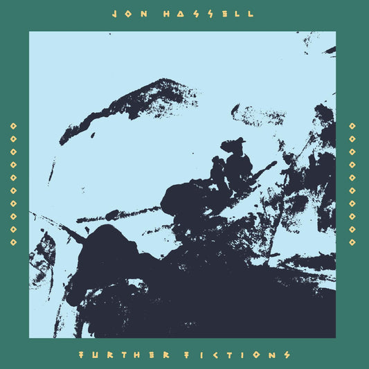 Jon Hassell Further Fictions
