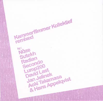 KAMMERFLIMMER KOLLEKTIEF Remixed
