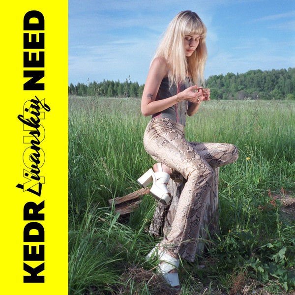 KEDR LIVANSKIY Your Need