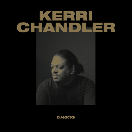 Kerri Chandler Kerri Chandler DJ-Kicks