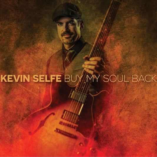 Kevin Selfe Buy My Soul Back