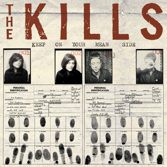 Kills KEEP ON YOUR MEAN SIDE