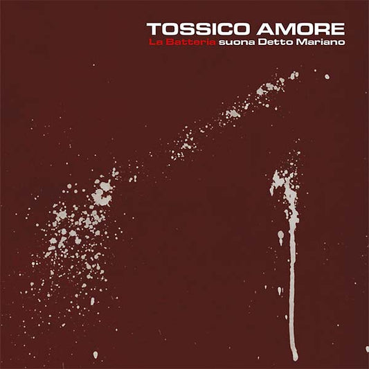 LA BATTERIA Tossico Amore