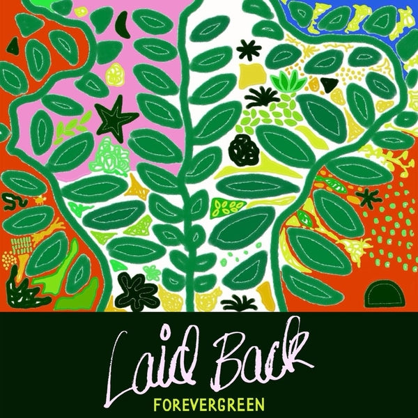 LAID BACK Forevergreen