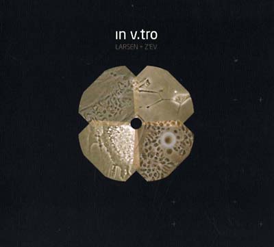 LARSEN & Z'EV In V.Tro