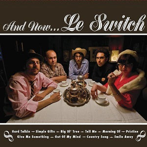 Le Switch And Now...Le Switch
