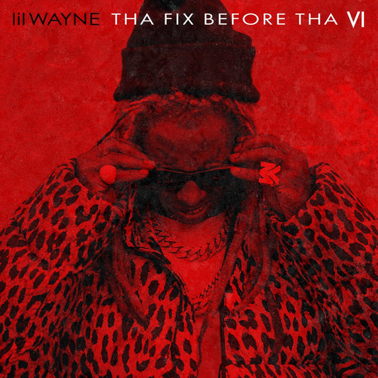 Lil Wayne Tha Fix Before Tha VI [Explicit Content] (Indie Exclusive, Limited Edition)