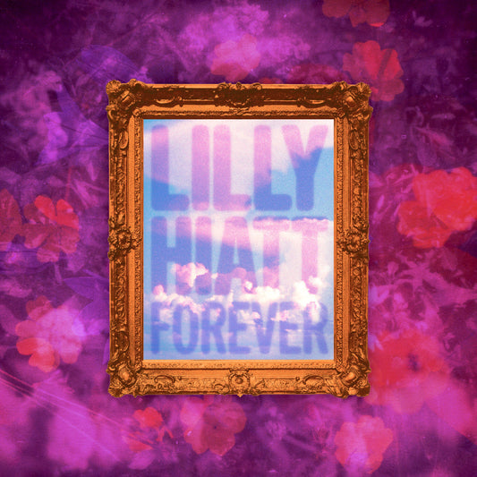 Lilly Hiatt Forever (Indie Exclusive)