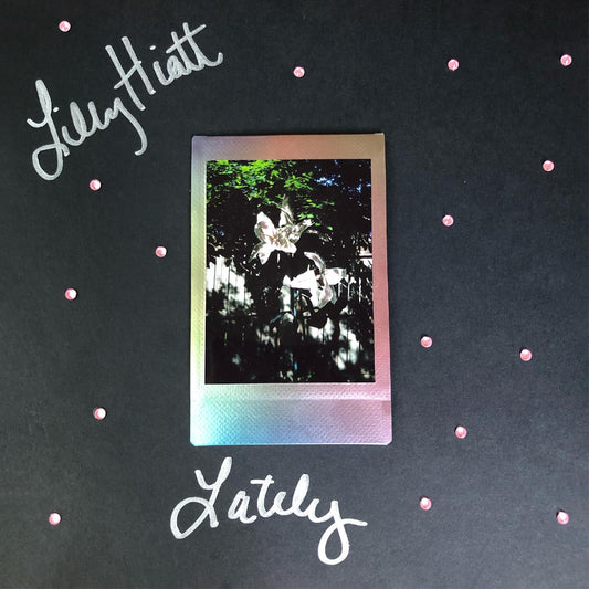 Lilly Hiatt Lately (WHITE CASSETTE)